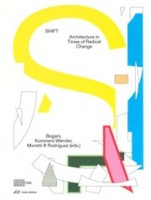 SHIFT. Architecture in Times of Radical Change | 9783038604686 | PARK BOOKS