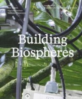 Building Biospheres. Catalogue Belgian Pavillion at the Biennale Architettura 2025 | Bart Decroos, Dennis Pohl, Bas Smets | 9789492567413 | VAi (Vlaams Architectuurinstituut)
