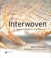 Interwoven. Exploring Materials and Structures | Maarit Salolainen | 9789526406381 | Aalto University
