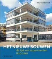 Het nieuwe bouwen. De tijd van experimenten (1910-1940) | Pim van Schaik | 9789462587335 | WBOOKS