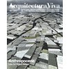 Arquitectura Viva 189. Anthropocene