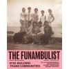 THE FUNAMBULIST 62. BUILDING TRANS COMMUNITIES