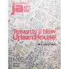 ja 106. Towards a New Urban House