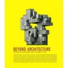 Beyond Architecture