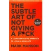 The Subtle Art of Not Giving a Fuck
