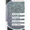 CLIMATE CHANGE SCIENCE