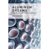 ALUMINIUM DREAMS