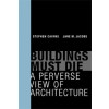 BUILDINGS MUST DIE