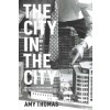 THE CITY IN THE CITY