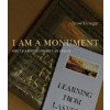 I AM A MONUMENT