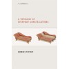 A Topology Of Everyday Constellations