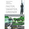 FASTER, SMARTER, GREENER