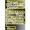 Things We Could Design