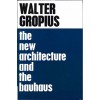 the new architecture and the bauhaus