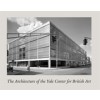 The Architecture of the Yale Center for British Art
