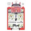 The Story of the COUNTRY HOUSE