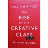 THE RISE OF THE CREATIVE CLASS