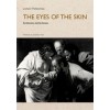 The Eyes of the Skin