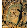 The City Shaped