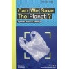 Can We Save The Planet?