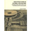 Architecture in Global Socialism