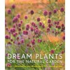 DREAM PLANTS for the NATURAL GARDEN