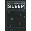 WHERE ARCHITECTS SLEEP