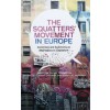 THE SQUATTERS' MOVEMENT IN EUROPE