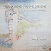FRANK LLOYD WRIGHT DESIGNS