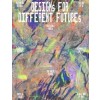 Designs for Different Futures