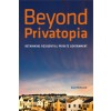 Beyond Privatopia