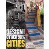 Design with the Other 90%. Cities