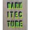 Darkitecture