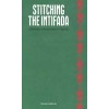 STITCHING THE INTIFADA