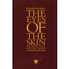 The Eyes of The Skin