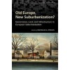 Old Europe, New Suburbanization?