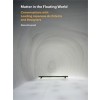 Matter in the Floating World