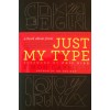 JUST MY TYPE