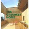 THE GREENEST HOME