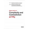 Robert Venturi's Complexity and Contradiction at Fifty