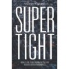 SUPERTIGHT