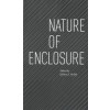 NATURE OF ENCLOSURE