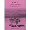 What Is Architecture?
