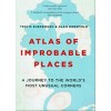 Atlas of Improbable Places