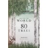 Around the World in 80 Trees