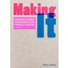 Making It