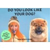 Do You Look Like Your Dog?