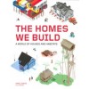 THE HOMES WE BUILD