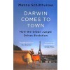 Darwin Comes to Town