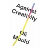 Against Creativity